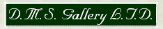 D.M.S. Gallery L.T.D.